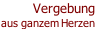 Vergebung aus ganzem Herzen