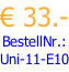€ 33.- BestellNr.: Uni-11-E10