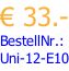 € 33.- BestellNr.: Uni-12-E10