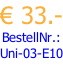 € 33.- BestellNr.: Uni-03-E10